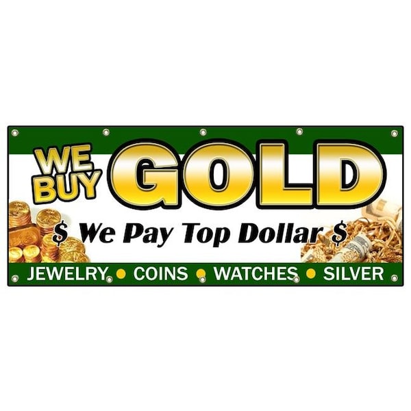 WE BUY GOLD 1 BANNER SIGN pawn shop jewelry cash silver top price